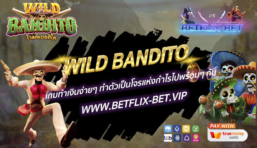 BETFLIX-BET-WILD-BANDITO
